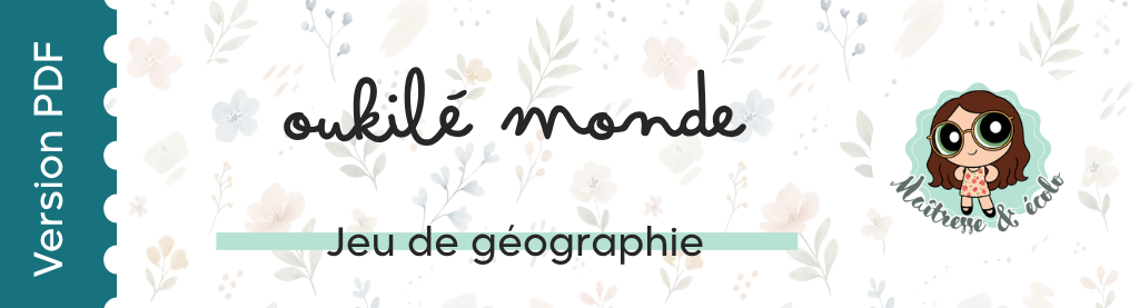 Jeu de géographie Oukilé version monde etiquettes lien blog 12