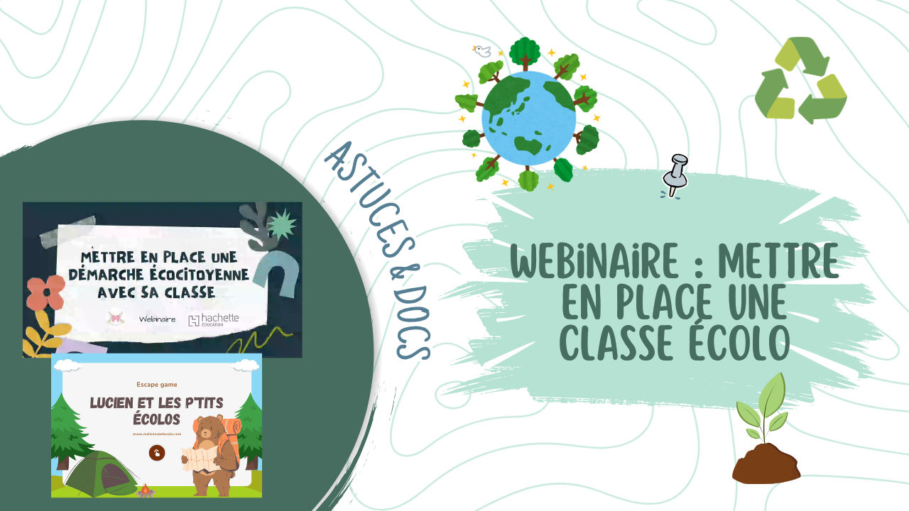 Webinaire : Mettre en place une démarche écocitoyenne dans sa classe